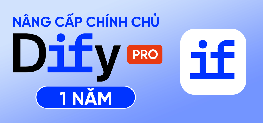 Dify.ai Pro 1 năm - Nâng cấp chính chủ